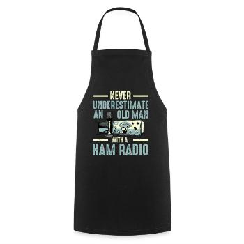 Never Underestimate An Old Man With A Ham Radio - Cooking Apron - black - Front - AI Model Male 185 dark (185cm)