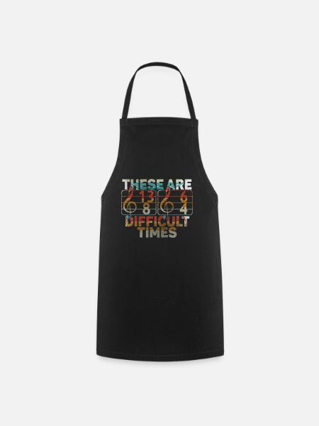 Ce sont des temps difficiles jeu de mots amusant - Tablier de cuisine - noir