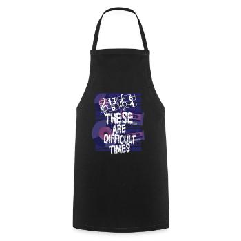 These Are Difficult Times Funny Music Pun - Cooking Apron - black - Front - AI Model Male 185 dark (185cm)