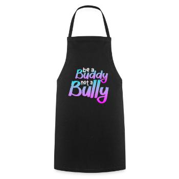 Be A Buddy Not A Bully Anti Bullying - Cooking Apron - black - Front - AI Model Male 185 dark (185cm)