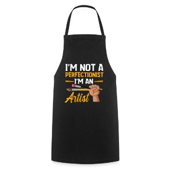 I'm Not A Perfectionist I'm An Artist - Cooking Apron - black - Front - AI Model Male 185 dark (185cm)