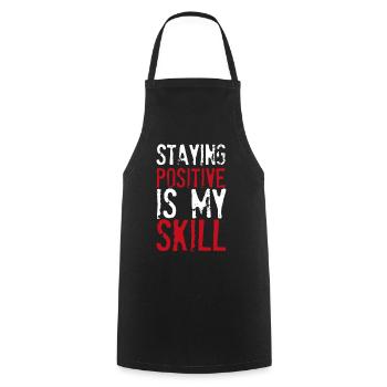 Rester positif est ma compétence - Tablier de cuisine - noir - Devant - AI Model Male 185 dark (185cm)