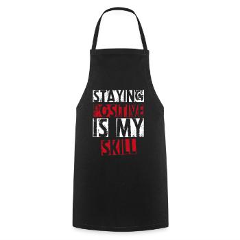 Rester positif est ma compétence - Tablier de cuisine - noir - Devant - AI Model Male 185 dark (185cm)