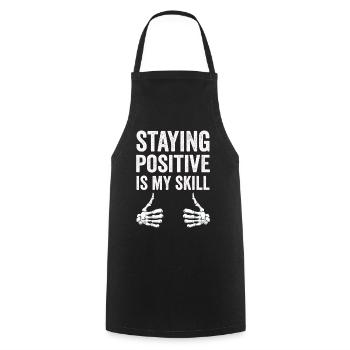 Rester positif est ma compétence - Tablier de cuisine - noir - Devant - AI Model Male 185 dark (185cm)