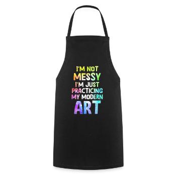 I'm Not A Messy Fun Modern Art Painting - Cooking Apron - black - Front - AI Model Male 185 dark (185cm)