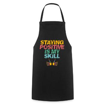 Rester positif est ma compétence - Tablier de cuisine - noir - Devant - AI Model Male 185 dark (185cm)