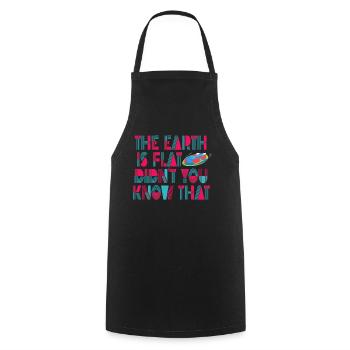 La terre est plate, vous ne le saviez pas ? - Tablier de cuisine - noir - Devant - AI Model Male 185 dark (185cm)