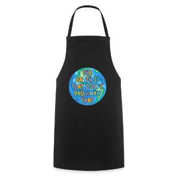 La terre est plate, vous ne le saviez pas ? - Tablier de cuisine - noir - Devant - AI Model Male 185 dark (185cm)