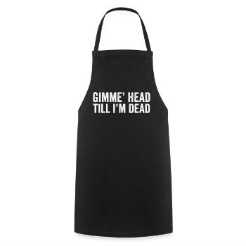 Gimme Head Till I’m Dead 80s Lovers - Cooking Apron - black - Front - AI Model Male 185 dark (185cm)