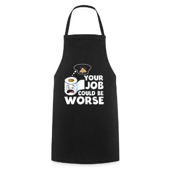 Your Job Could Be Worse Toilet Paper - Cooking Apron - black - Front - AI Model Male 185 dark (185cm)