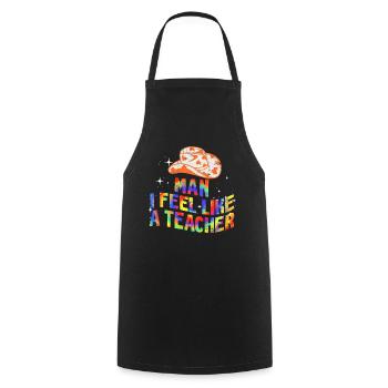 Homme Je me sens comme un enseignant - Tablier de cuisine - noir - Devant - AI Model Male 185 dark (185cm)