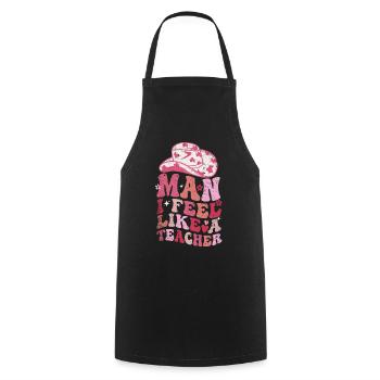 Homme Je me sens comme un enseignant - Tablier de cuisine - noir - Devant - AI Model Male 185 dark (185cm)