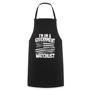 Je suis sur une liste de surveillance du gouvernement - Tablier de cuisine - noir - Devant - AI Model Male 185 dark (185cm)