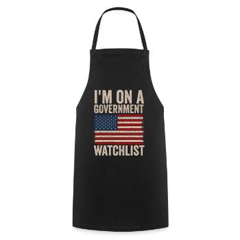 I'm On A Government Watchlist - Cooking Apron - black - Front - AI Model Male 185 dark (185cm)