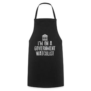 I'm On A Government Watchlist - Cooking Apron - black - Front - AI Model Male 185 dark (185cm)