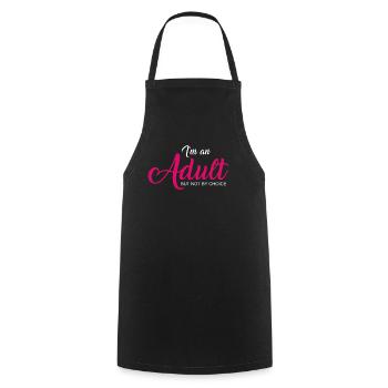 Je suis un adulte mais pas par choix - Tablier de cuisine - noir - Devant - AI Model Male 185 dark (185cm)