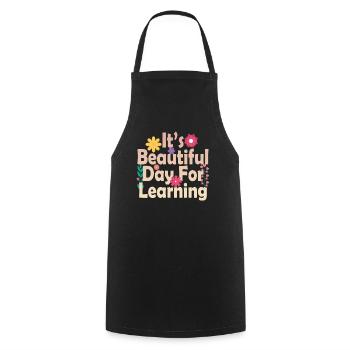It's A Beautiful Day For Learning - Cooking Apron - black - Front - AI Model Male 185 dark (185cm)