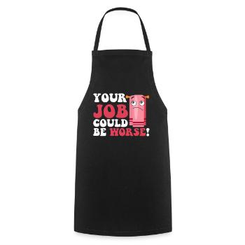 Votre travail pourrait être pire Papier toilette Lieu de travail - Tablier de cuisine - noir - Devant - AI Model Male 185 dark (185cm)