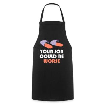 Votre travail pourrait être pire Papier toilette Lieu de travail - Tablier de cuisine - noir - Devant - AI Model Male 185 dark (185cm)
