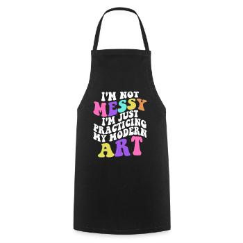 I'm Not A Messy Fun Modern Art Painting - Cooking Apron - black - Front - AI Model Male 185 dark (185cm)