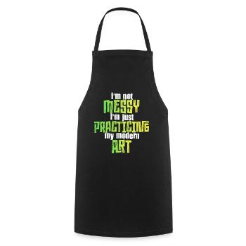 I'm Not A Messy Fun Modern Art Painting - Cooking Apron - black - Front - AI Model Male 185 dark (185cm)