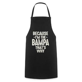 Because I'm The Bampa That's Why Funny Grandpa - Cooking Apron - black - Front - AI Model Male 185 dark (185cm)
