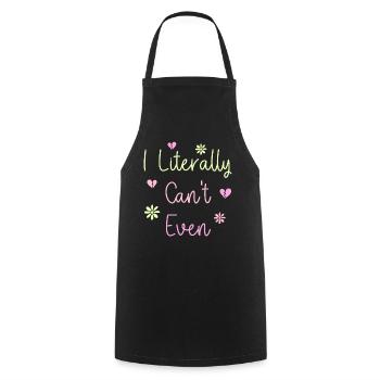 I Literally Cant Even Care - Cooking Apron - black - Front - AI Model Male 185 dark (185cm)