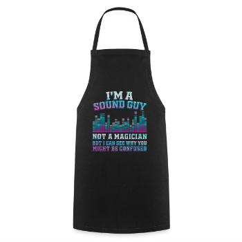 Sound Guy Not A Magician - Cooking Apron - black - Front - AI Model Male 185 dark (185cm)