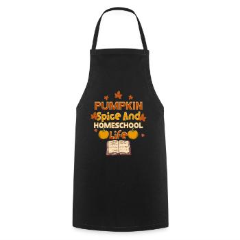 Pumpkin Spice And Homeschool Life - Cooking Apron - black - Front - AI Model Male 185 dark (185cm)