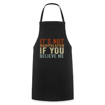 Pas de manipulation si vous croyez - Tablier de cuisine - noir - Devant - AI Model Male 185 dark (185cm)