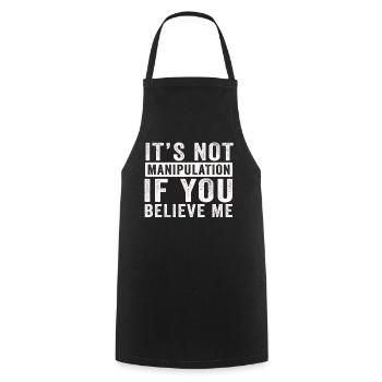 Pas de manipulation si vous croyez - Tablier de cuisine - noir - Devant - AI Model Male 185 dark (185cm)