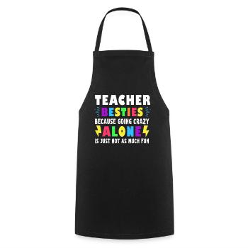 Les meilleurs amis des enseignants parce qu’ils deviennent fous - Tablier de cuisine - noir - Devant - AI Model Male 185 dark (185cm)