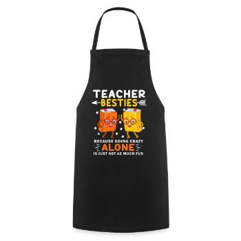 Teacher Besties Because Going Crazy - Cooking Apron - black - Front - AI Model Male 185 dark (185cm)