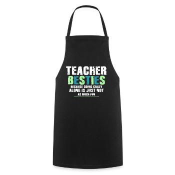 Les meilleurs amis des enseignants parce qu’ils deviennent fous - Tablier de cuisine - noir - Devant - AI Model Male 185 dark (185cm)