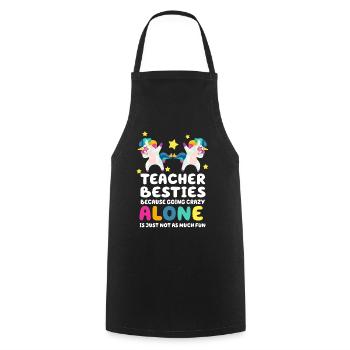 Teacher Besties Because Going Crazy - Cooking Apron - black - Front - AI Model Male 185 dark (185cm)