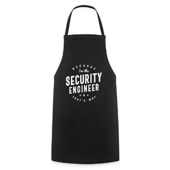 Because I’m the Security Engineer - Cooking Apron - black - Front - AI Model Male 185 dark (185cm)