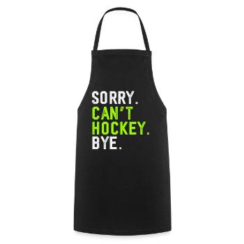 Sorry Can't Hockey Bye Hockey Lover - Cooking Apron - black - Front - AI Model Male 185 dark (185cm)
