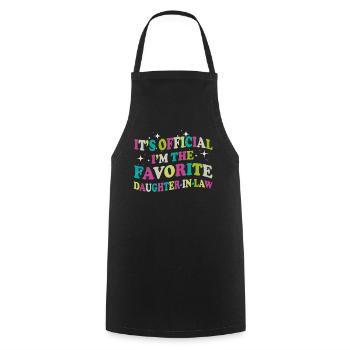 I'm The Favorite Daughter-In-Law - Cooking Apron - black - Front - AI Model Male 185 dark (185cm)