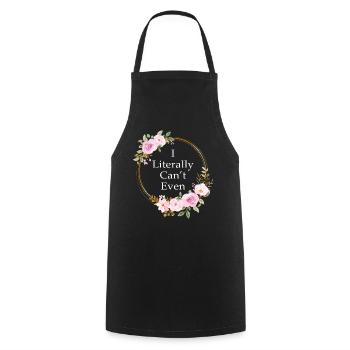 I Literally Cant Even Care - Cooking Apron - black - Front - AI Model Male 185 dark (185cm)