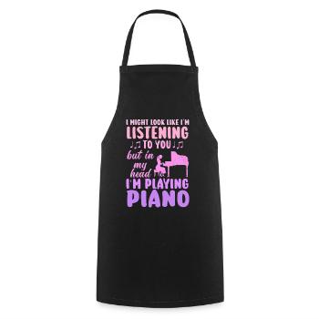 I Might Look Like I Am Listening Piano - Cooking Apron - black - Front - AI Model Male 185 dark (185cm)