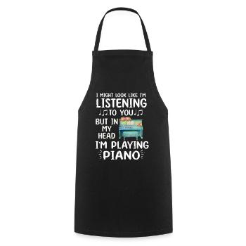 I Might Look Like I Am Listening Piano - Cooking Apron - black - Front - AI Model Male 185 dark (185cm)