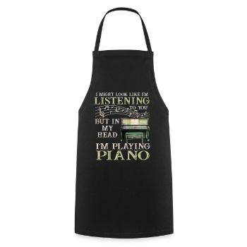 I Might Look Like I Am Listening Piano - Cooking Apron - black - Front - AI Model Male 185 dark (185cm)