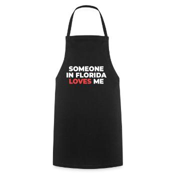 Someone In Florida Loves Me - Cooking Apron - black - Front - AI Model Male 185 dark (185cm)