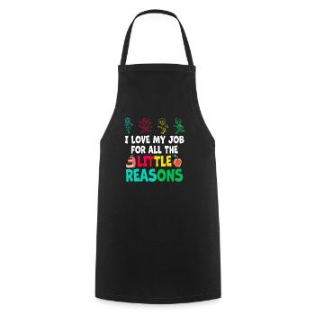 I Love My Job For All The Little Reasons - Cooking Apron - black - Front - AI Model Male 185 dark (185cm)