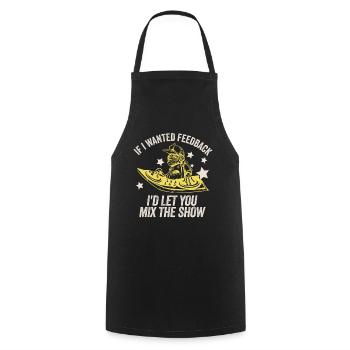 If I Wanted Feedback Sound Engineer - Cooking Apron - black - Front - AI Model Male 185 dark (185cm)