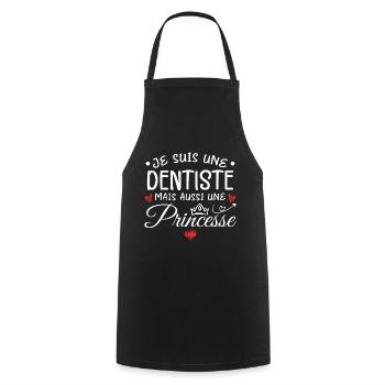 Je Suis Une Dentiste, Mais Aussi Une Princesse - Tablier de cuisine - noir - Devant - AI Model Male 185 dark (185cm)