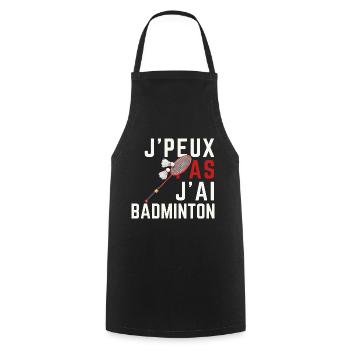 I don't have badminton - Cooking Apron - black - Front - AI Model Male 185 dark (185cm)