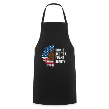 Dont Like Tea I Want Liberty Independence 4th of - Cooking Apron - black - Front - AI Model Male 185 dark (185cm)