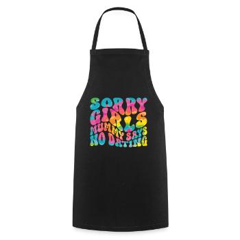 Sorry Girl Mom Says No Dating - Cooking Apron - black - Front - AI Model Male 185 dark (185cm)