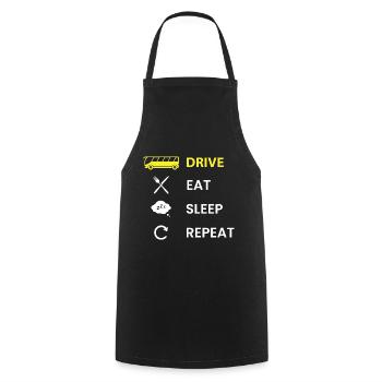 Bus - Drive bus, Eat, Sleep, Repeat, yellow - Cooking Apron - black - Front - AI Model Male 185 dark (185cm)
